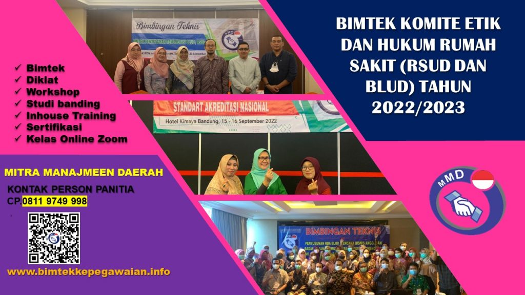 BIMTEK KOMITE ETIK DAN HUKUM RUMAH SAKIT (RSUD DAN BLUD) TAHUN 2022/2023