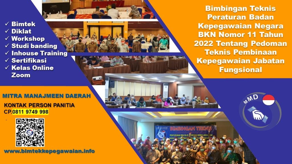 Bimbingan Teknis Peraturan Badan Kepegawaian Negara BKN Nomor 11 Tahun 2022 Tentang Pedoman Teknis Pembinaan Kepegawaian Jabatan Fungsional