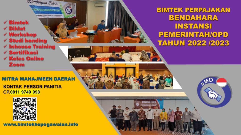 BIMTEK PERPAJAKAN BENDAHARA INSTANSI PEMERINTAH/OPD TAHUN 2022 /2023