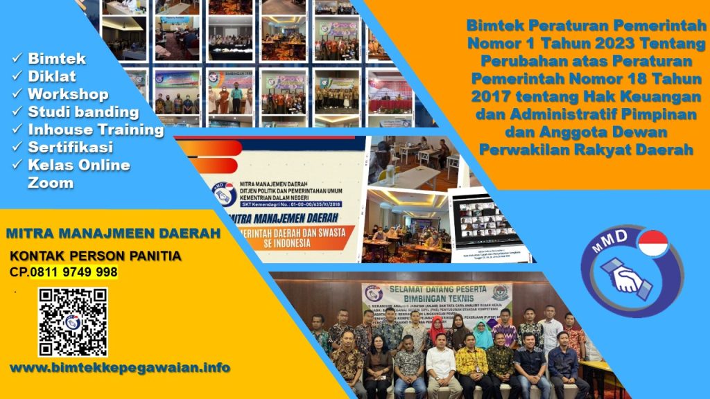 Bimtek Peraturan Pemerintah Nomor 1 Tahun 2023 Tentang Perubahan atas Peraturan Pemerintah Nomor 18 Tahun 2017 tentang Hak Keuangan dan Administratif Pimpinan dan Anggota Dewan Perwakilan Rakyat Daerah