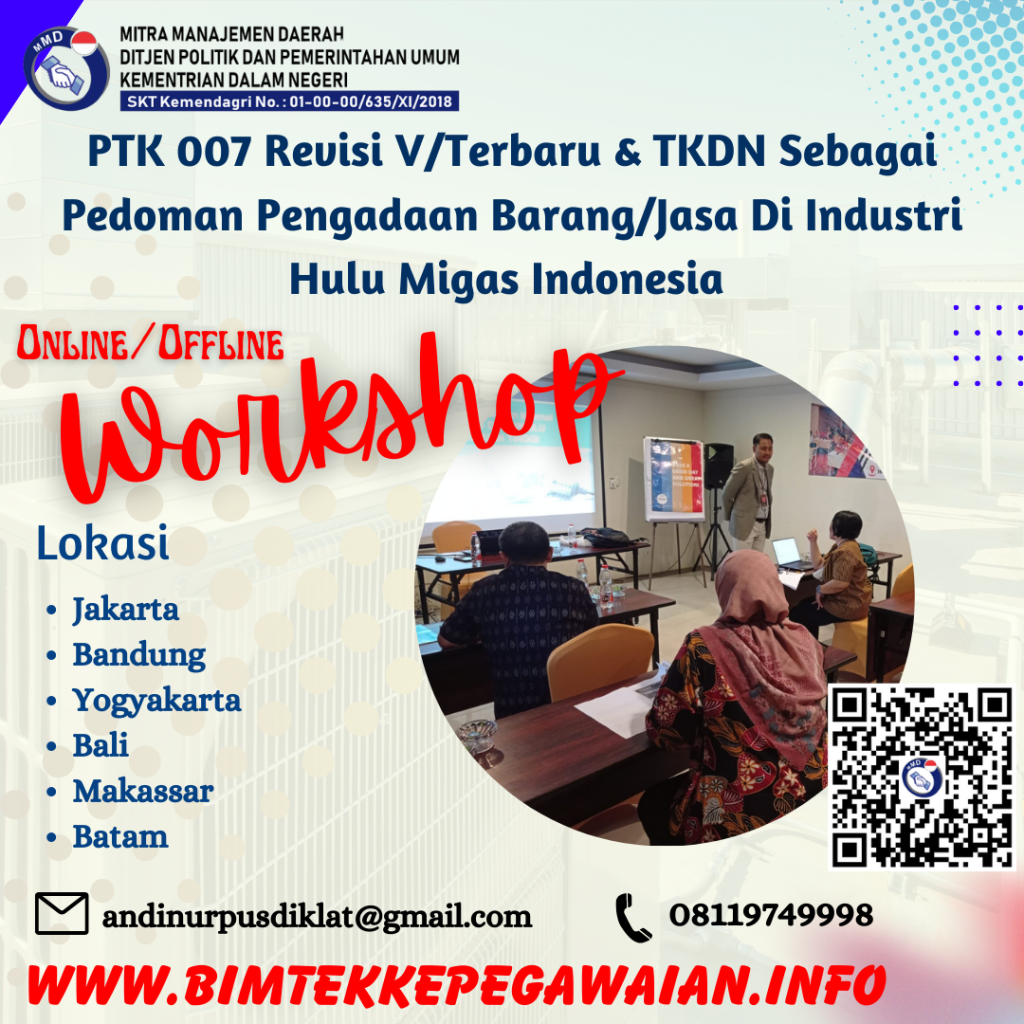 Workshop Pelatihan Pedoman Tata Kerja PTK 007 Revisi 05 Tahun 2023