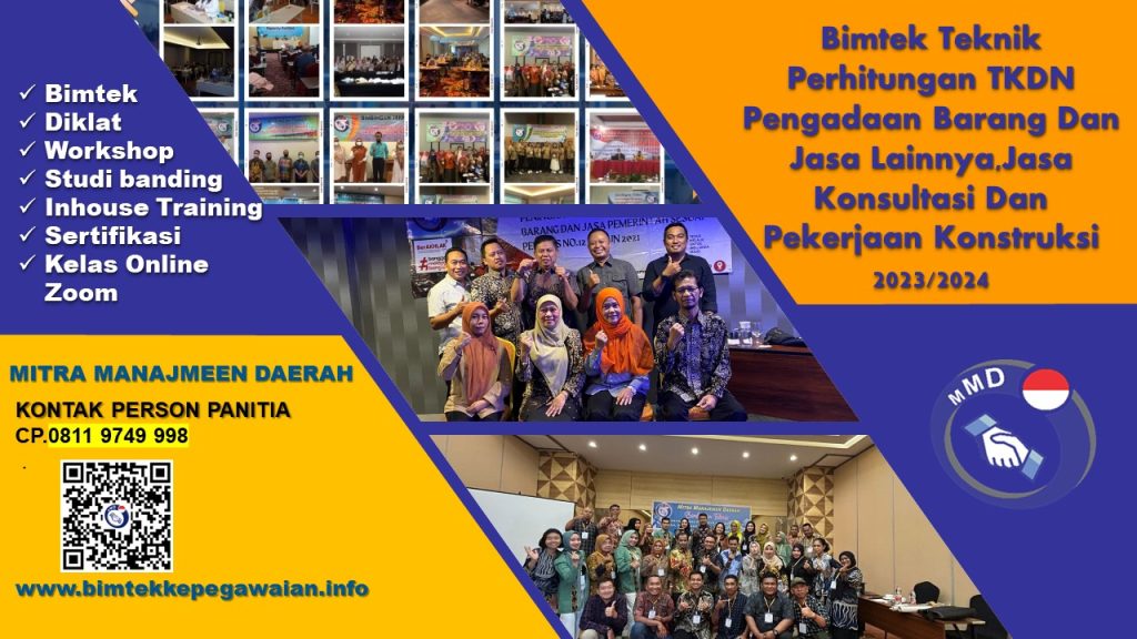 Bimtek Teknik Perhitungan TKDN Pengadaan Barang Dan Jasa Lainnya,Jasa Konsultasi Dan Pekerjaan Konstruksi 2023/2024